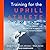 Training for the Uphill Athlete by Steve House