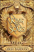King of Scars (King of Scars, #1)