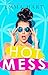 Hot Mess