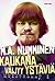 Kaukana väijyy ystäviä