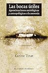 Las bocas útiles: Aproximaciones sociológicos y antropológicas a la anorexia