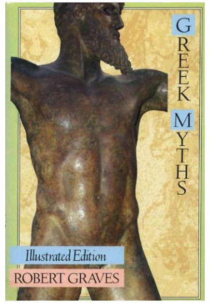 The Greek Myths. Illustrated Edition