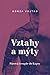 Vztahy a mýty by Honza Vojtko