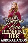 A Gracious Love t...