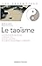 Le taoïsme - Une voie de révélation de l'être (French Edition)
