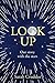 Look Up: Our Story with the...