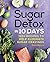 Sugar Detox in 10 Days by Pam Rocca