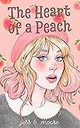The Heart of a Peach