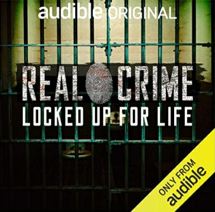 Real Crime: Locked Up for Life