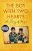 The Boy With Two Hearts