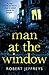 Man at the Window: A dark and compulsive crime mystery (a Detective Cardilini novel)