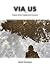 Via Us: Poems from inside t...