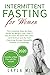 Intermittent Fasting for Women by Layla Miller