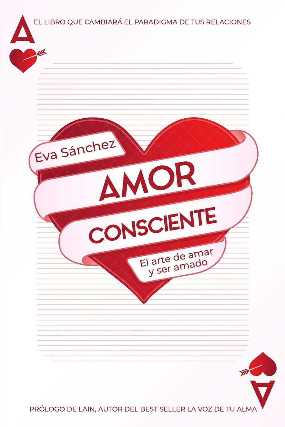Portada de AMOR CONSCIENTE: El arte de amar y ser amado, de Eva Sánchez