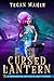 The Cursed Lantern (Paranormal Artifacts #3)