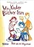 Wie Kinder Bücher lesen: Ei...