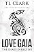 Love Gaia by T.L. Clark