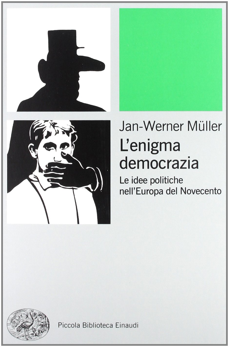 L'enigma democrazia. Le idee politiche nell'Europa del Novecento (Paperback)