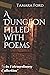 A Dungeon Filled With Poems...