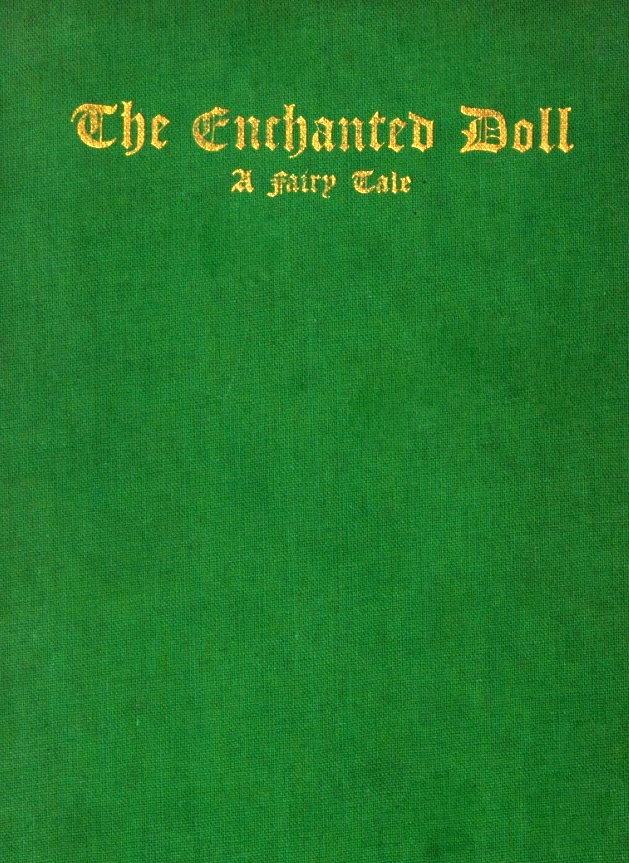 The Enchanted Doll: A Fairy Tale for Little People (Hardcover)
