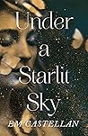 Under a Starlit Sky by E.M. Castellan
