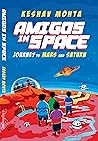 Amigos In Space by Keshav Mohta