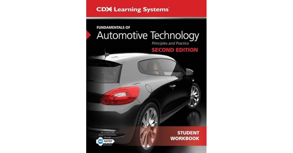 Fundamentals of Automotive Technology, Second Edition, Student Workbook