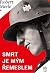 Smrt je mým řemeslem by Robert Merle