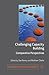 Challenging Capacity Building: Comparative Perspectives (Rethinking International Development series)