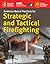 Evidence-Based Practices for Strategic and Tactical Firefighting: .