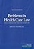 Problems in Health Care Law: .