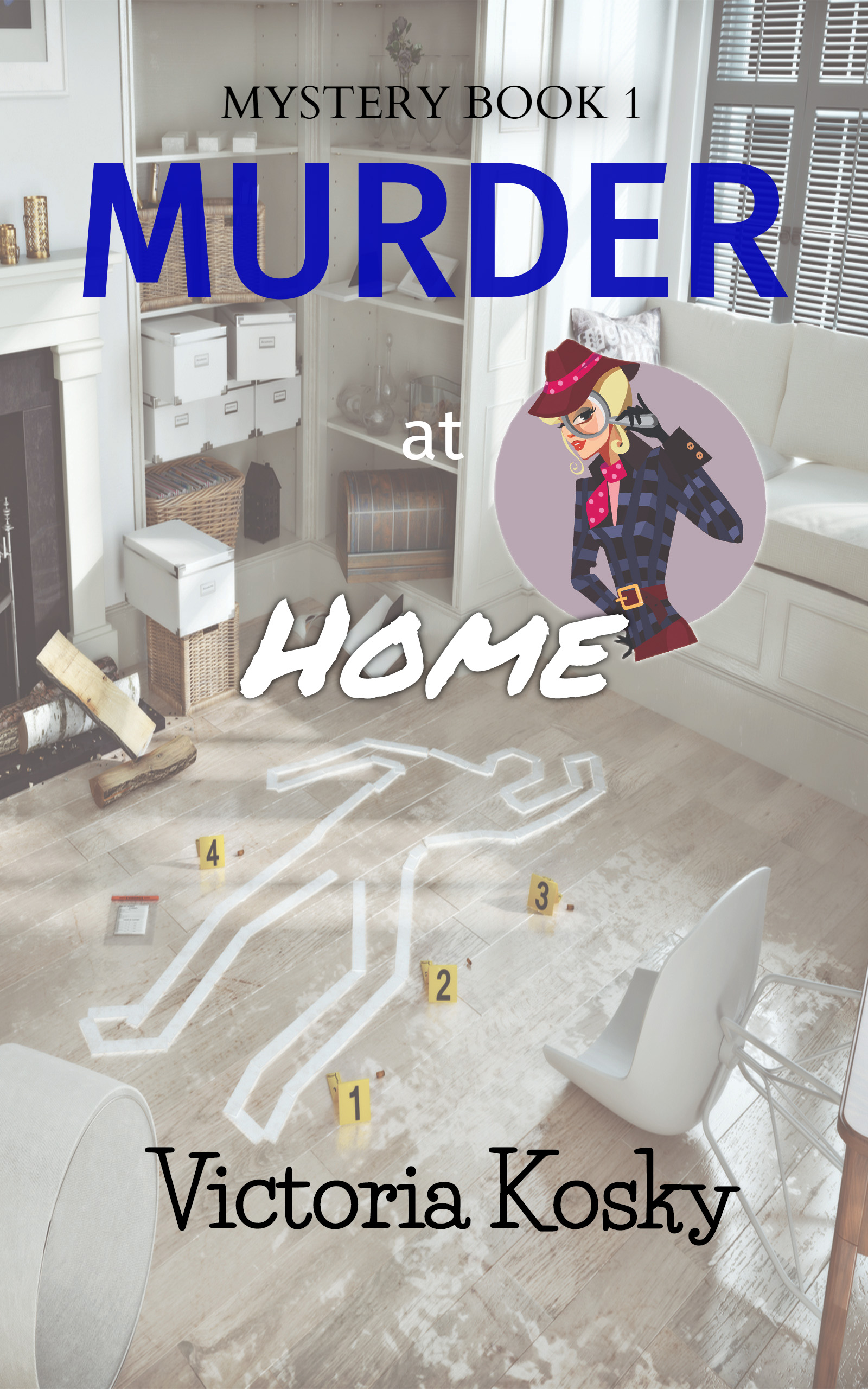Murder At Home (Mystery Book, #1)
