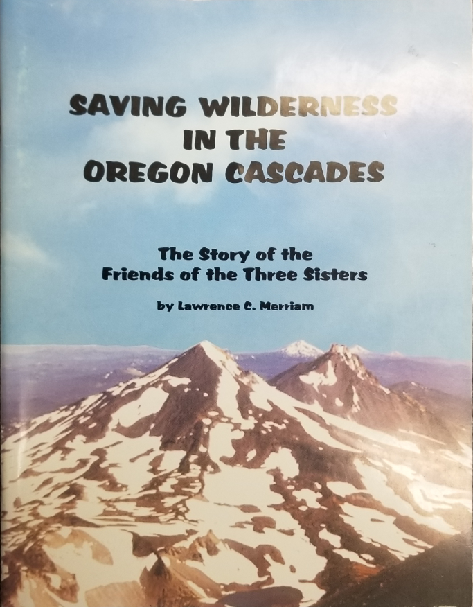 Saving Wilderness in the Oregon Cascades