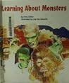 Learning About Monsters