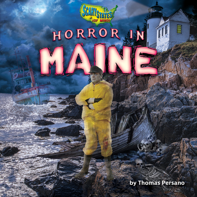 Horror in Maine (Scary States (of Mind))
