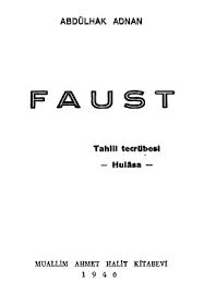 Faust: Tahlil tecrübesi - hulâsa