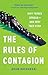 The Rules of Contagion: Why Things Spread--And Why They Stop