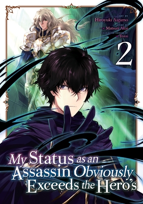 My Status as an Assassin Obviously Exceeds the Hero’s Manga, Vol. 2 by Hiroyuki Aigamo book cover