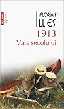 1913: Vara secolului