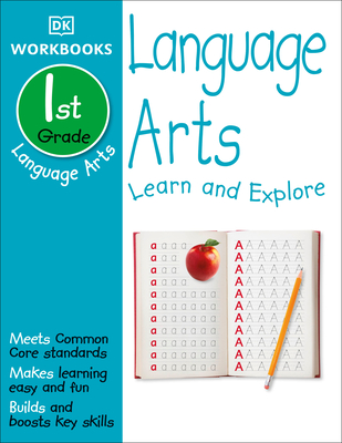 DK Workbooks: Language Arts, First Grade: Learn and Explore (Paperback)