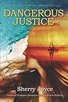 Dangerous Justice