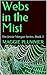 Webs in the Mist (Jessie Mo...