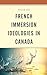 French Immersion Ideologies...