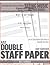 Just Double Staff Paper: Lo...