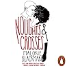 Noughts & Crosses by Malorie Blackman