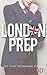 London Prep, Book 2 by Jillian Dodd
