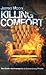 Killing Comfort: The Overlo...