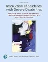 Instruction of Students with Severe Disabilities Plus Enhanced Pearson eText -- Access Card Package Instruction of Students with Severe Disabilities Plus Enhanced Pearson eText -- Access Card Package