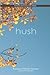 hush
