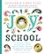 Joy School: 22 Children's Stories to Teach the Joys of Honesty, Family, Your Body, the Earth, Goals, Sharing, Uniqueness, and More!